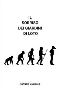 Il Sorriso Dei Giardini di Loto