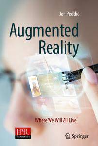 Augmented Reality: Where We Will All Live