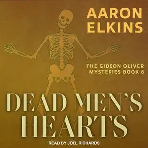 «Dead Men's Hearts» by Aaron Elkins