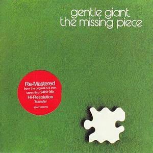 Gentle Giant - The Missing Piece (1977) [Alucard, ALU-GG-015]