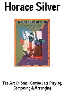 Horace Silver - The Art of Small Jazz Combo Playing