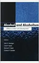 Alcohol and Alcoholism: Effects on Brain and Development