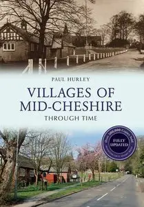 Villages of Mid-Cheshire Through Time