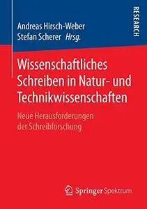 Wissenschaftliches Schreiben in Natur- und Technikwissenschaften