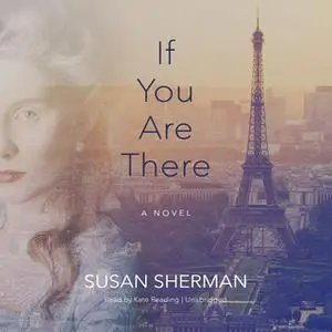 «If You Are There» by Susan Sherman