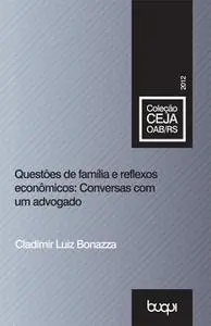 «Questões de Família e Reflexos Econômicos» by Cladimir Luiz Bonazza