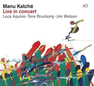 Manu Katché – Live in Concert (2014)