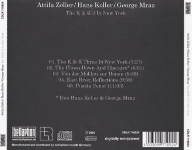 Attila Zoller, Hans Koller, George Mraz - The K & K 3 in New York (1979/2010) {Remastered}