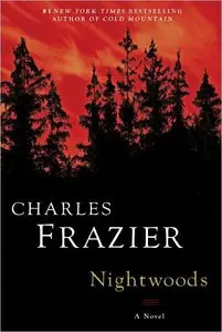 Charles Frazier - Nightwoods