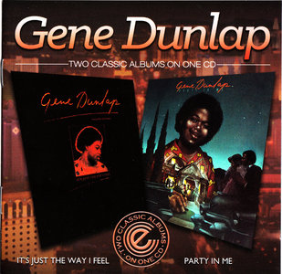 Gene Dunlap ‎- It's Just The Way I Feel '81 Party In Me '81 (2014) {EXP2CD41}