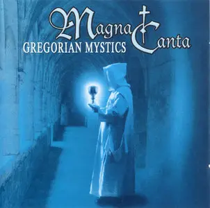 Magna Canta - Gregorian Mystics (2004) 2CDs