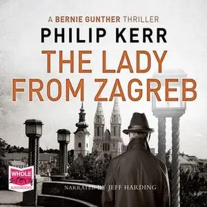 «The Lady from Zagreb» by Philip Kerr