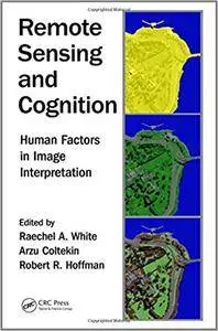 Remote Sensing and Cognition: Human Factors in Image Interpretation