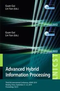 Advanced Hybrid Information Processing: Third EAI International Conference, ADHIP 2019, Nanjing, China, September 21–22,