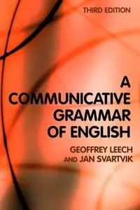 A Communicative Grammar of English, 3 Ed