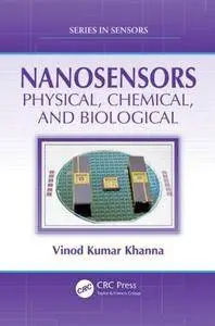 Nanosensors: Physical, Chemical, and Biological (Series in Sensors) (Repost)