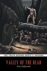 Kim Paffenroth - Valley of the Dead (The Truth Behind Dante's Inferno)