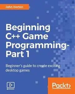 Beginning C++ Game Programming - Part 1