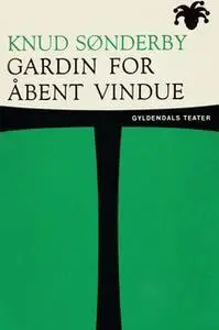 «Gardin for åbent vindue» by Knud Sønderby