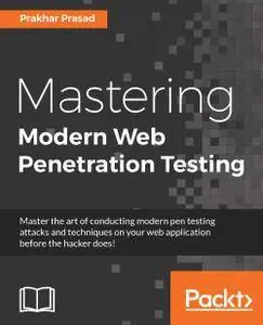 Mastering Modern Web Penetration Testing (repost)