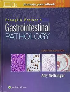 Fenoglio-Preiser's Gastrointestinal Pathology (repost)