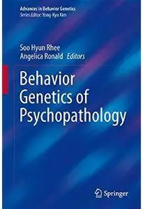 Behavior Genetics of Psychopathology [Repost]