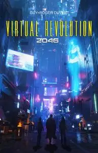 Guy-Roger Duvert, "Virtual Revolution 2046"