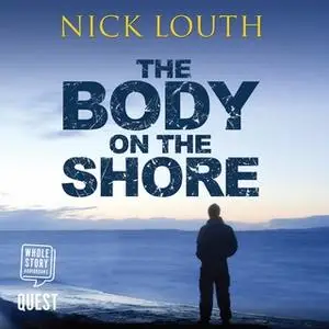 «The Body on the Shore» by Nick Louth