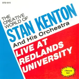 Stan Kenton & His Orchestra - Live At Redlands University (1970) [Remastered 1986]