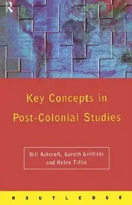 Post-Colonial Studies: The Key Concepts