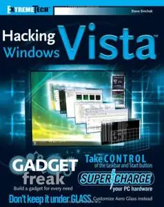 Steve Sinchak, «Hacking Windows Vista: ExtremeTech»