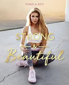 Strong & Beautiful [Kindle Edition]