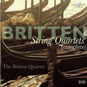 The Britten Quartet - Benjamin Britten: Complete String Quartets (2010)