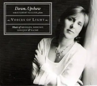 Dawn Upshaw with Gilbert Kalish - Voices of Light (2004)