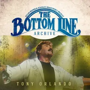 Tony Orlando & The Lefty Brothers Band - The Bottom Line Archive Series: Live 2001 (2015)