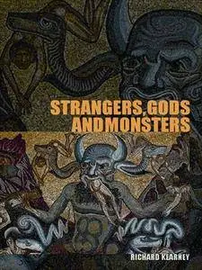 Strangers, Gods and Monsters: Interpreting Otherness