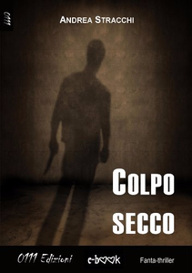 Colpo secco - Andrea Stracchi
