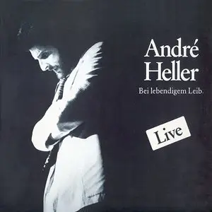 André Heller – Bei lebendigem Leib. Live (1975) (24/44 Vinyl Rip)