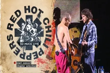 Red Hot Chili Peppers - So Much Live (2013)