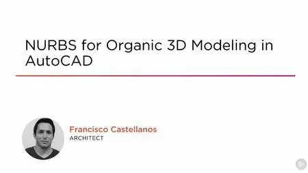NURBS for Organic 3D Modeling in AutoCAD (2016)
