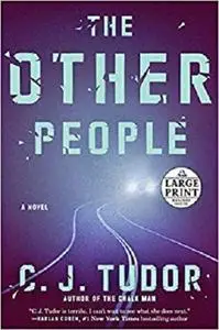 The Other People: A Novel by C. J. Tudor