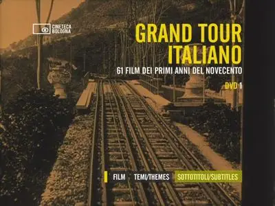 Grand Tour italiano : 61 film dei primi anni del '900 (1904-15)