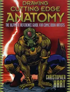 Christopher Hart, «Drawing Cutting Edge Anatomy: The Ultimate Reference for Comic Book Artists»(repost)