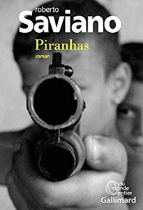 Piranhas - Roberto Saviano