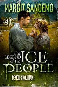 «The Ice People 41 – Demon's Mountain» by Margit Sandemo