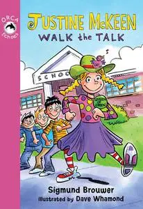 «Justine McKeen, Walk the Talk» by Sigmund Brouwer