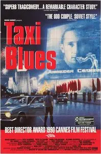 "Такси Блюз" Taksi-Blyuz (Taxi Blues) 1990 [Re-UP]