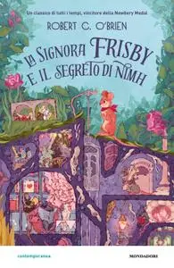 Robert O'Brien - La signora Frisby e il segreto di Nimh