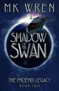 «Shadow of the Swan» by M.K.Wren