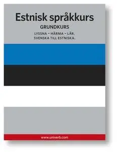 «Estnisk språkkurs» by Univerb,Ann-Charlotte Wennerholm